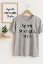 Spirit. Strength. Style. Tee – Light Grey