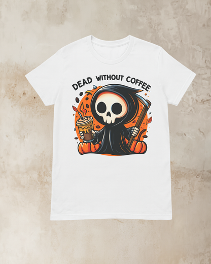 Halloween Exclusive - "Dead without Coffee Graphic Tee